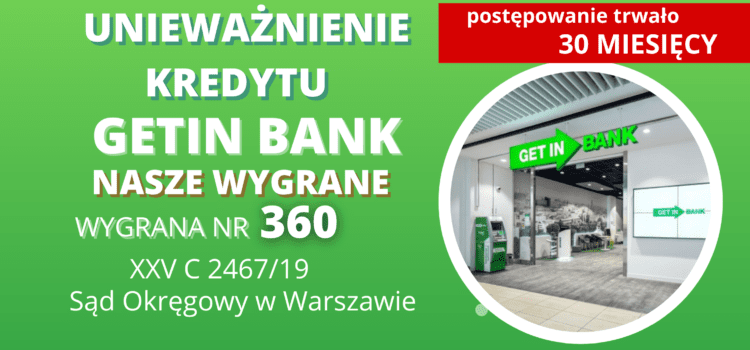 Unieważnienie kredytu frankowego Getin Bank. Wygrywamy w Warszawie