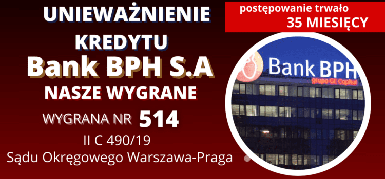 Wygrywamy sprawę o nieważność umowy kredytu z Bankiem BPH w Warszawie. Sąd zasądza dla naszego Klienta 452 005,02 zł i 19 467,87 CHF