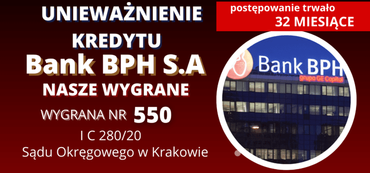 Wygrana naszych Klientów w Sądzie Okręgowym w Krakowie umowa Banku BPH S.A. nieważna i 95 870,93 zł oraz 54 466,15 CHF dla naszych Klientów