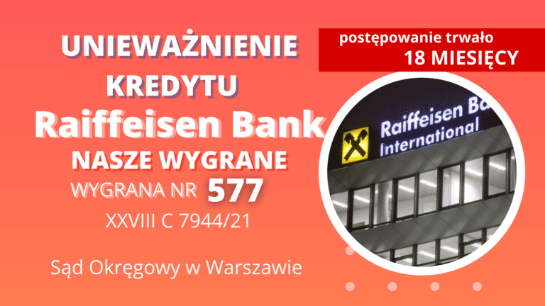 Sąd Okręgowy w Warszawie unieważnia kredyt Raiffeisen Bank i zasądza dla naszych Klientów 198.659,41 zł oraz  133.206,51 CHF