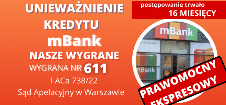 Sąd Apelacyjny w Warszawie EKSPRESOWY PRAWOMOCNY WYROK unieważnienie kredytu mBank „Multiplan” naszych Klientów. Wygrywamy PRAWOMOCNIE w 16 MIESIĘCY