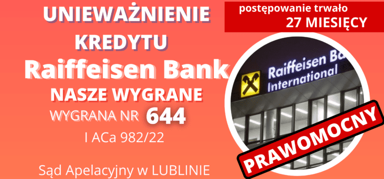 PRAWOMOCNIE Unieważniony kredyt we frankach Raiffeisen Bank International AG. Wygrywamy w SA w Lublinie PRAWOMOCNIE w 27 MIESIĘCY