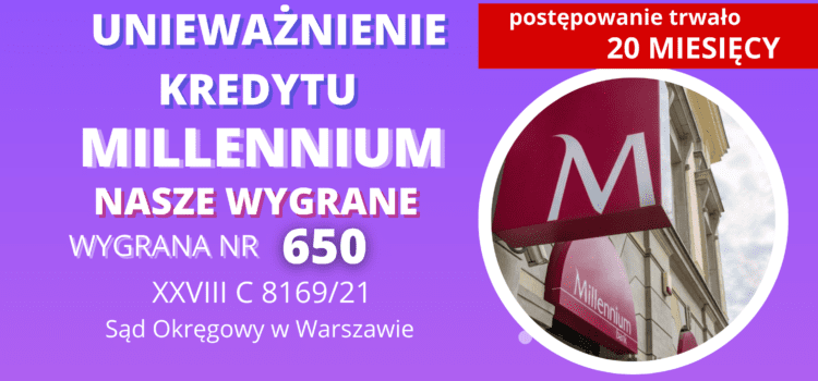 Warszawa Unieważnienie kredytu Millennium Bank oraz 45.620,31 zł oraz 16.582,17 CHF dla naszych Klientów