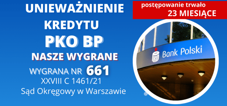 Unieważnienie kredytu PKO BP „WŁASNY KĄT” w SO w Warszawie i 132 878,51 zł dla naszych Klientów