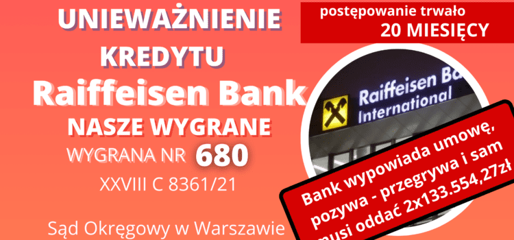 Unieważnienie pożyczki hipotecznej we frankach Raiffeisen Bank po ROZWODZIE. Raiffeisen wypowiada umowę i pozywa NASZEGO KLIENTA a ostatecznie BANK sam musi oddać 2 x 133 554,27 zł. Wygrywamy w Warszawie w 20 MIESIĘCY