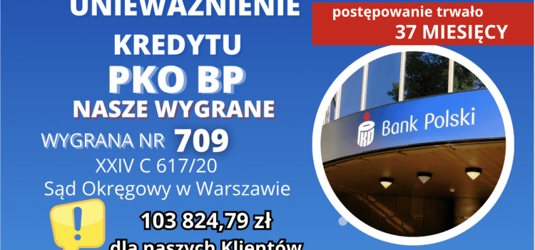PKO BP „Własny Kąt Hipoteczny” unieważnienie kredytu frankowego w Warszawie i 103 824,79 zł dla naszych Klientów