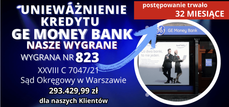 Frankowicze vs. GE Money Bank w Sądzie Okręgowym w Warszawie. Unieważnienie kredytu we frankach i 293.429,99 zł dla naszych Klientów